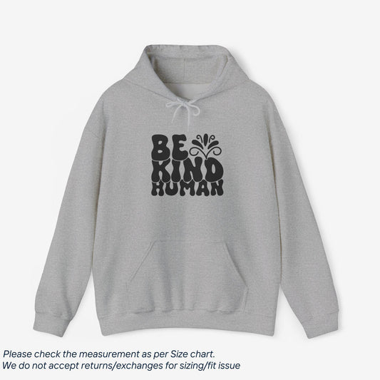 Be Kind Human Motivational Hoodie