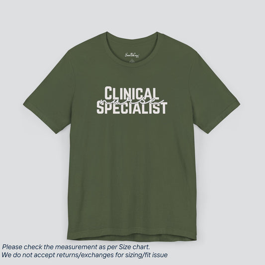 Clinical Specialist Nurse Tee - Expert Care, Premium Comfort