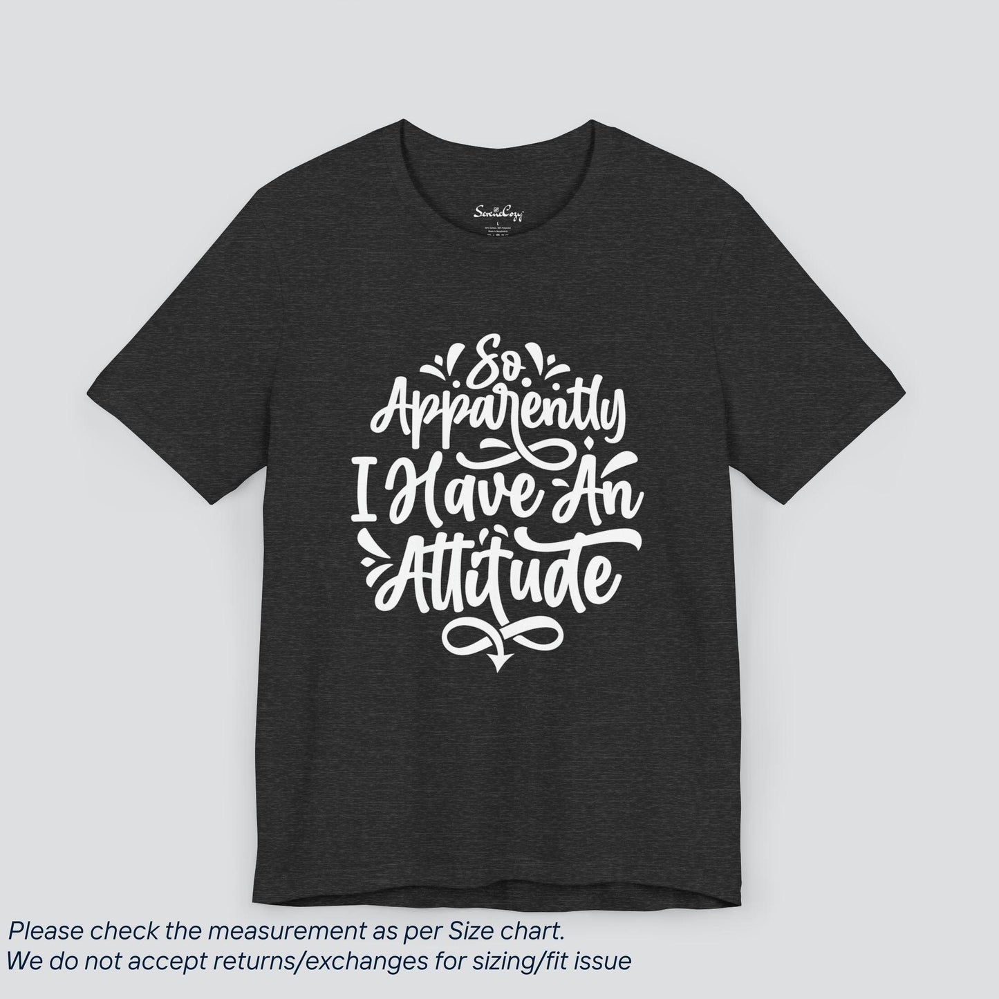 Own Your Attitude | Sassy Tee - 'Apparently, I Do