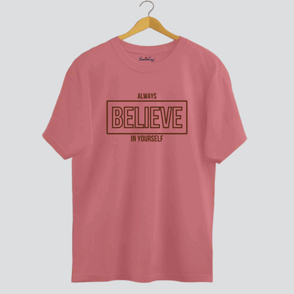 Self-Belief Believe in Yourself Motivational Oversized T-shirt Dusty Rose front