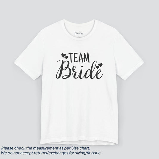 Team Bride T-Shirt - Join the Bridal Squad!