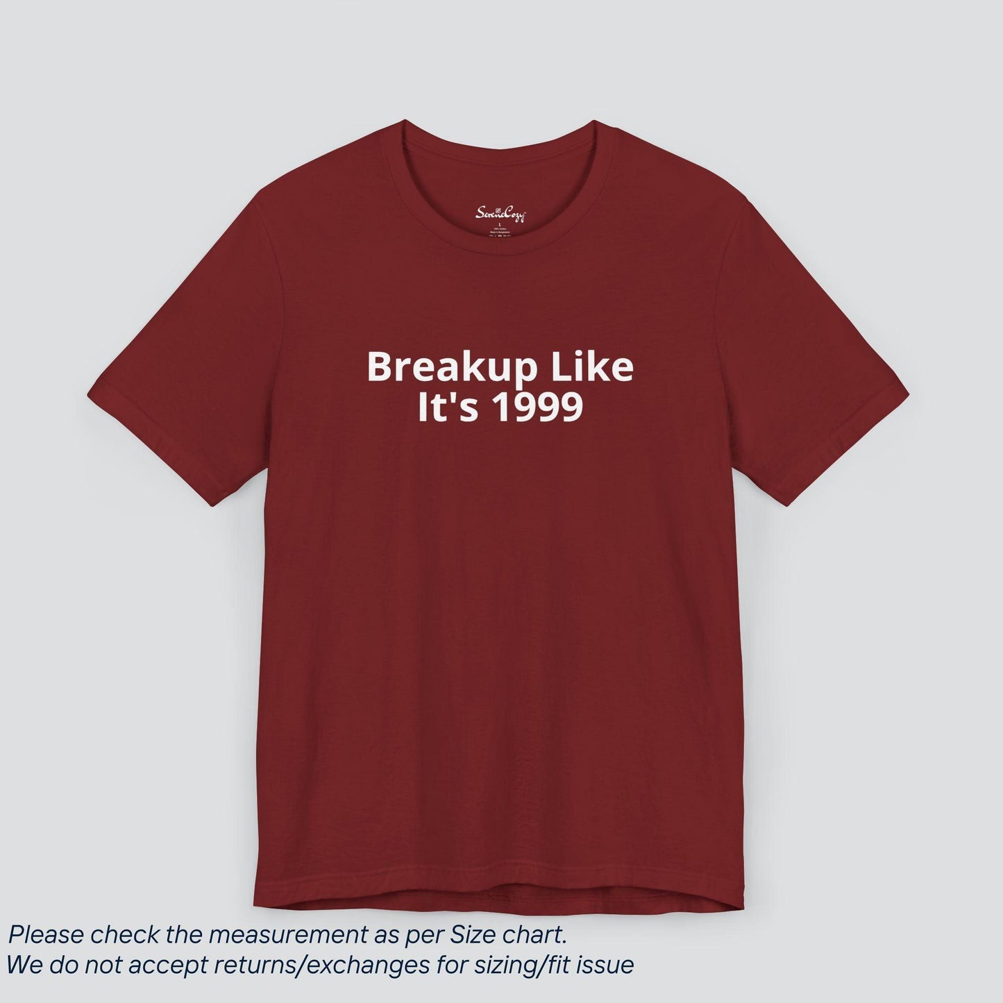 Throwback Heartache! Breakup Like It's 1999 Tee