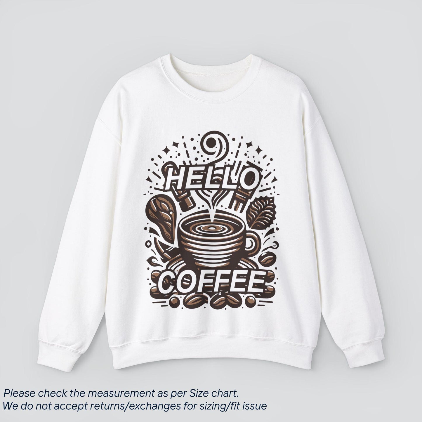 Coffee Lover's Hello Coffee Sweatshirt