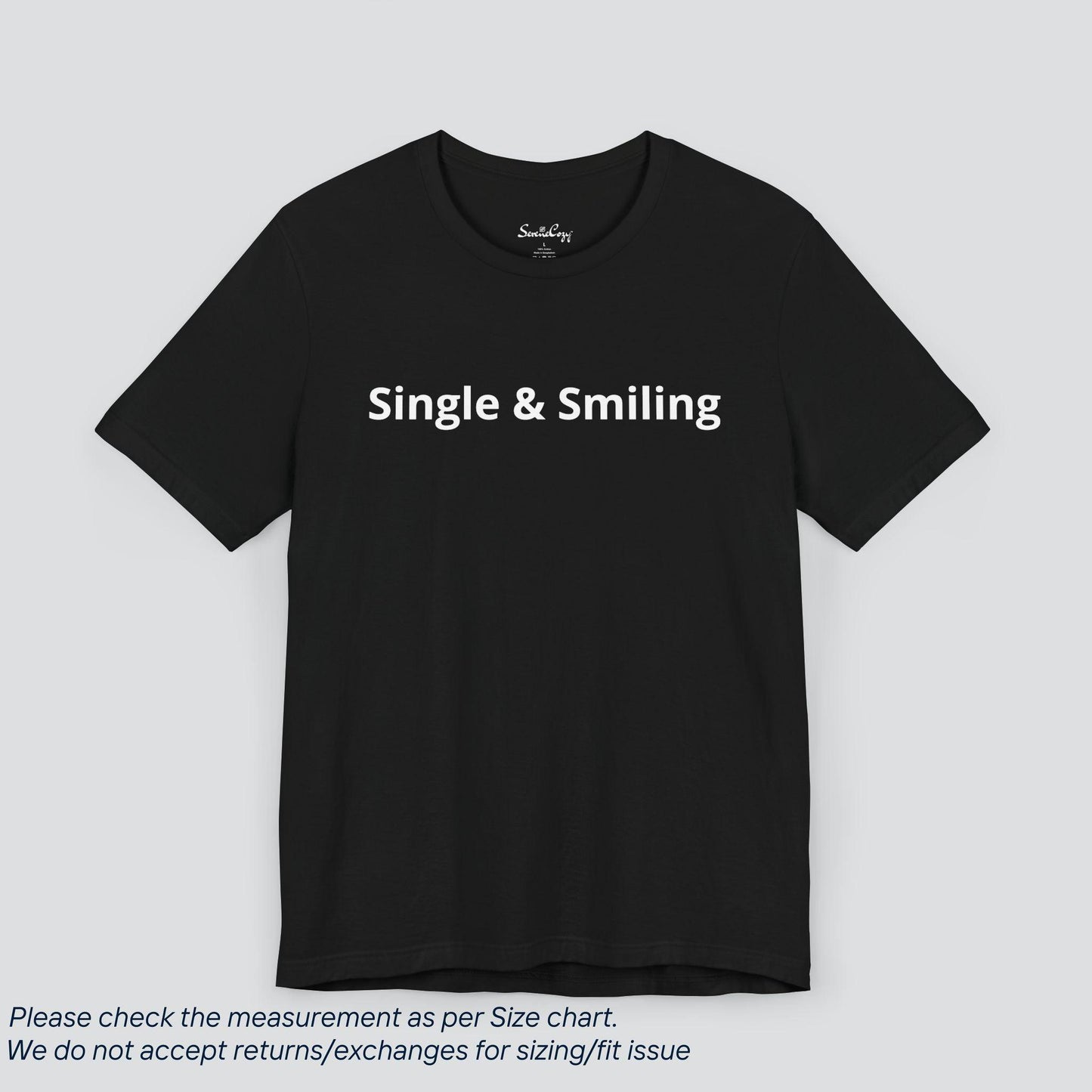 Own Your Independence! Single & Smiling Tee