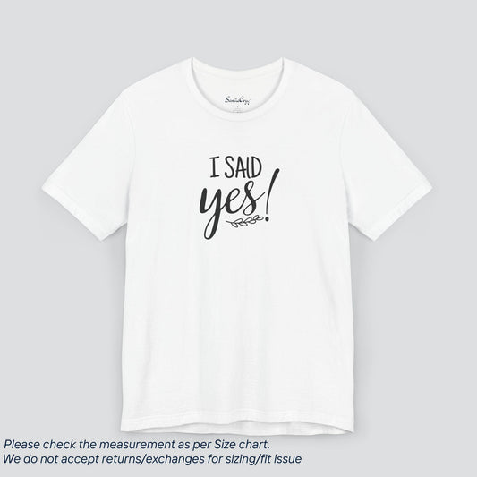 She Said Yes! Engagement Tee for Brides-to-Be