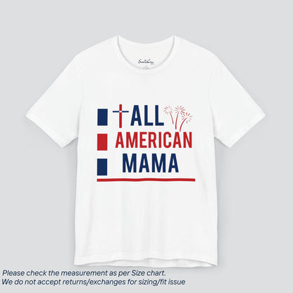 Patriotic All American Mama T-Shirt - SereneCozy