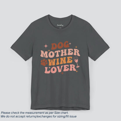 Dog Mother Wine Lover T-Shirt