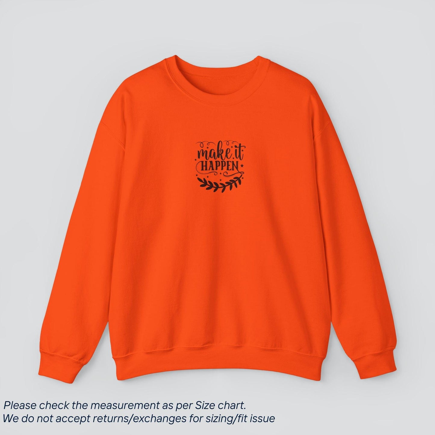 Make It Happen Motivational Sweatshirt