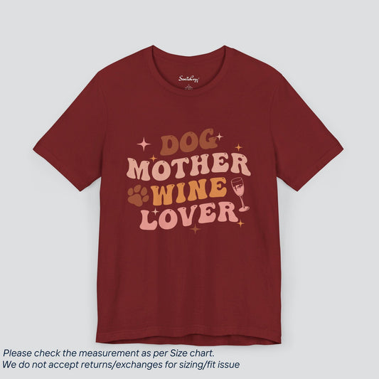 Dog Mother Wine Lover T-Shirt