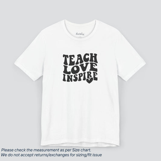 Teach Love Inspire Teacher T-Shirt