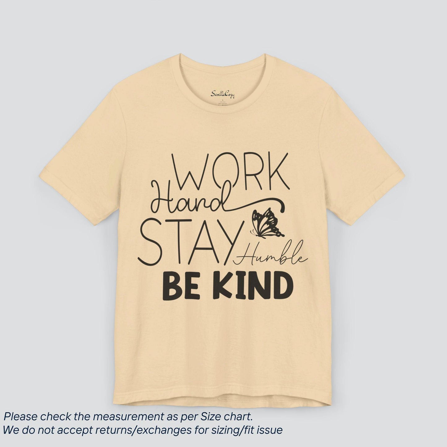 Motivational Work Hard Stay Humble Be Kind  T-Shirt