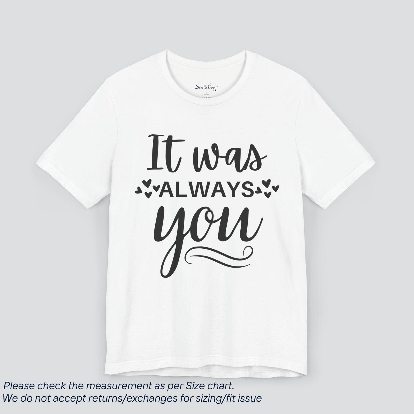 Always Meant to Be: 'It Was Always You' Wedding Tee