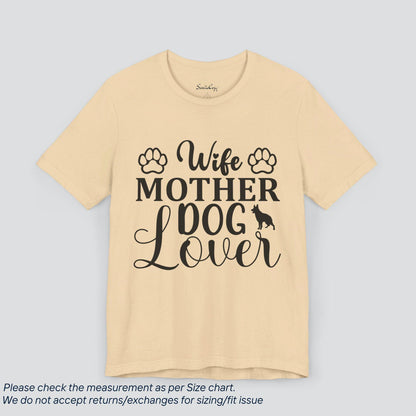 Wife Mother Dog Lover T-Shirt