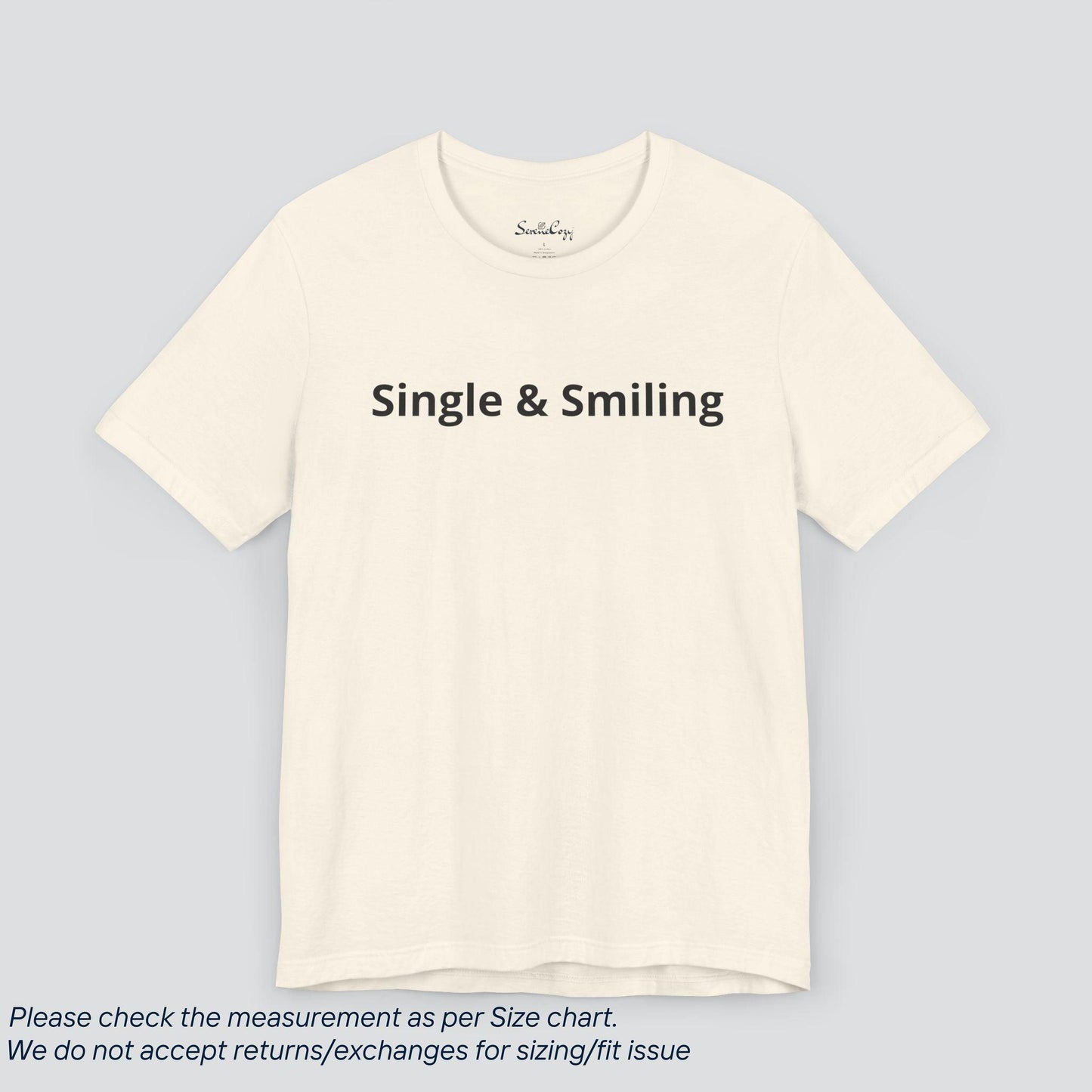 Own Your Independence! Single & Smiling Tee