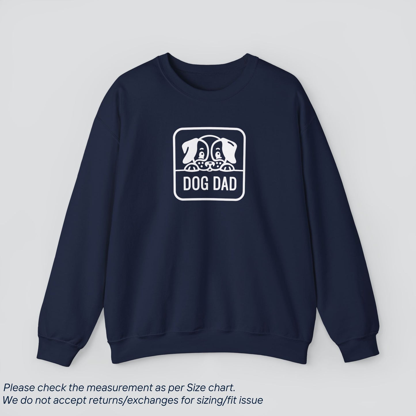 Dog Dad Sweatshirt - Funny Peekaboo Dog Face Graphic  Premium US Cotton