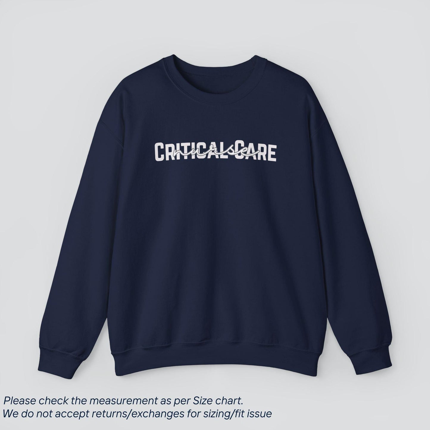 Critical Care Nurse Sweatshirt - Intensive Expertise, Cozy Comfort