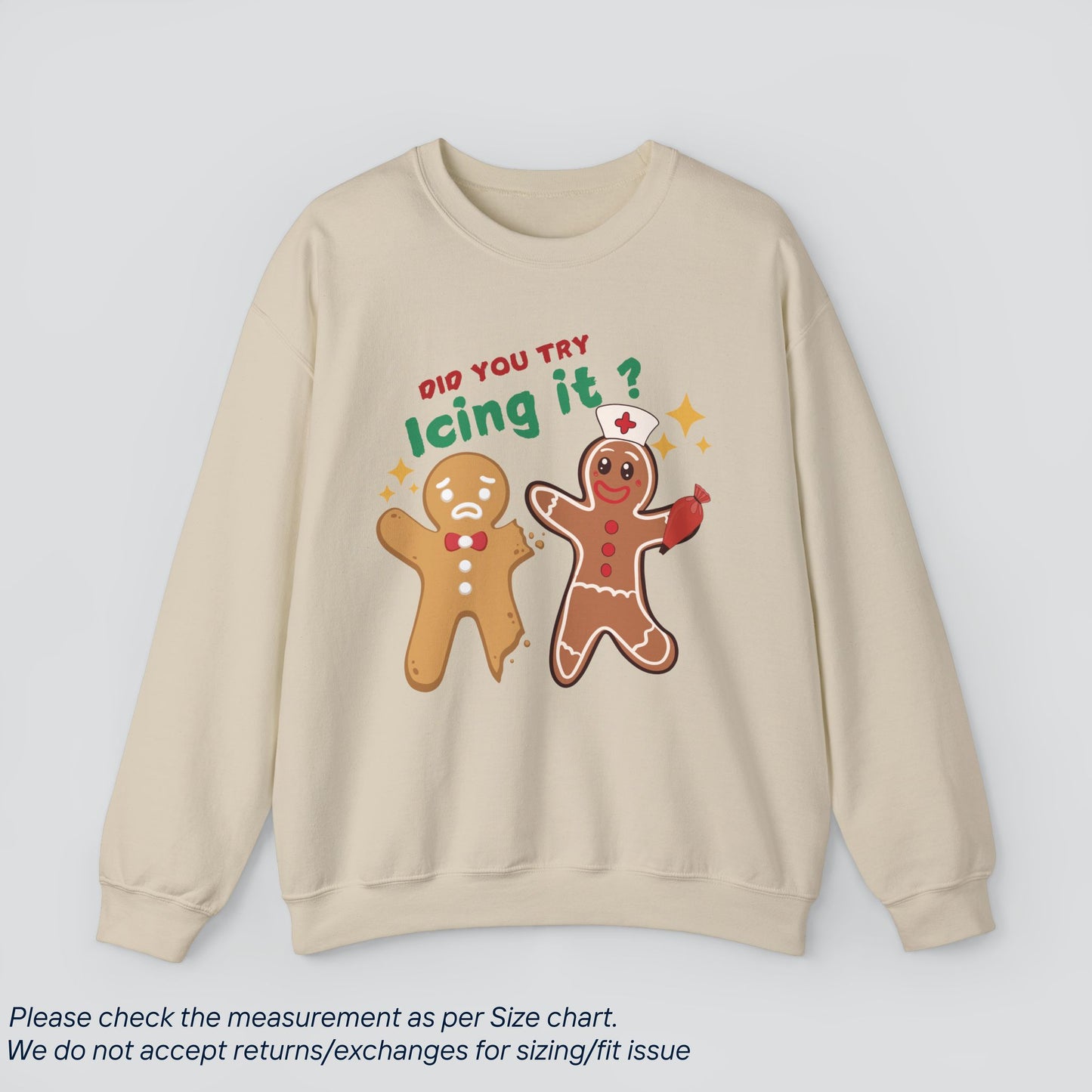 Did You Try Icing It Christmas Sweatshirt - Funny Holiday  Premium US Cotton