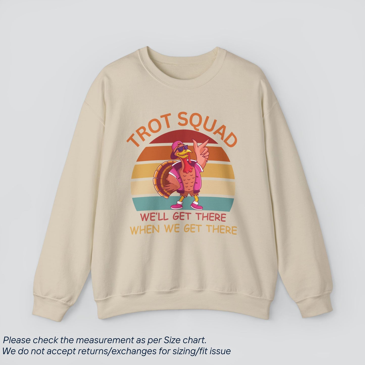 Thanksgiving Trot Squad Sweatshirt - Funny Turkey Day Sweatshirt Premium US Cotton