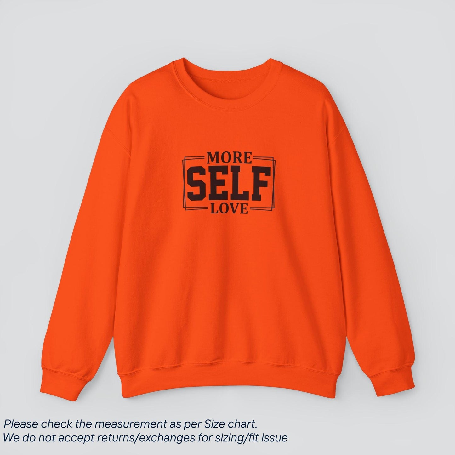 More Self Love Motivational Sweatshirt