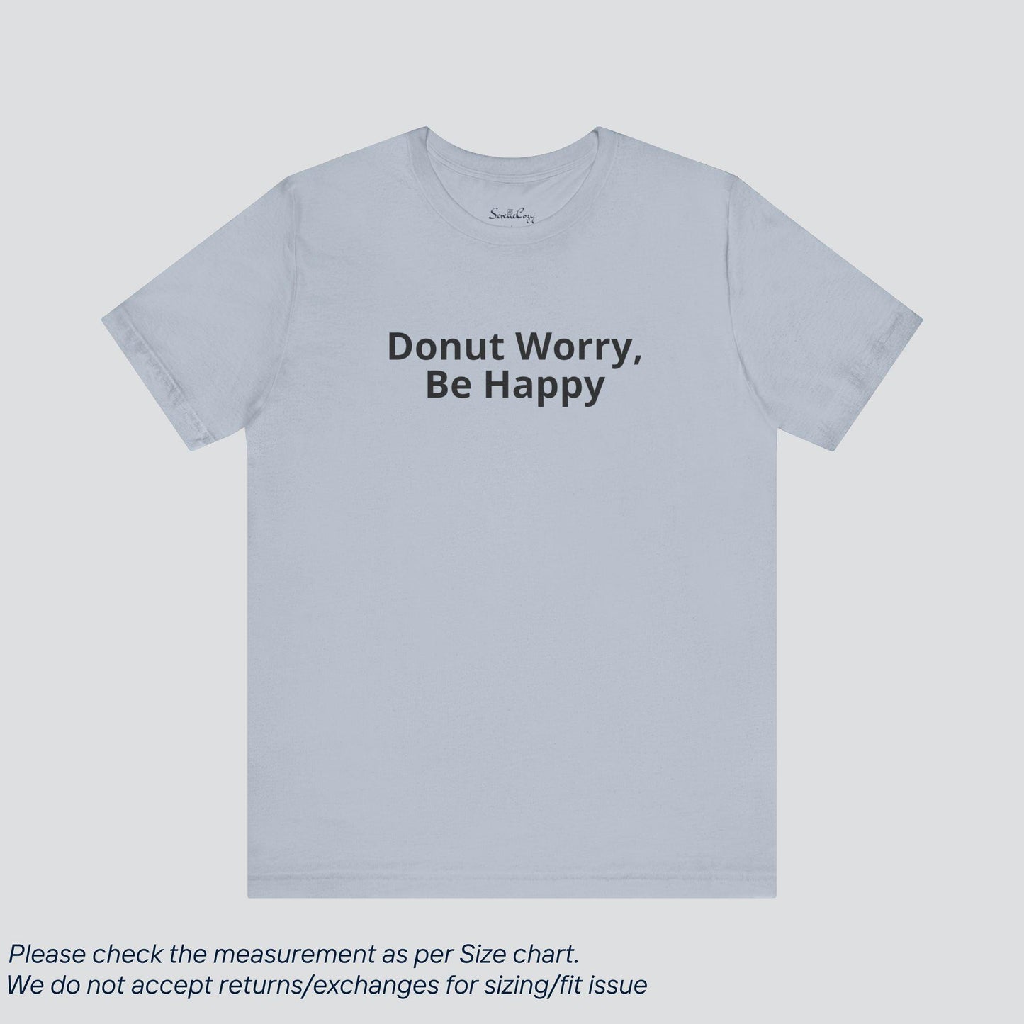 Spread Positivity! Donut Worry, Be Happy Tee