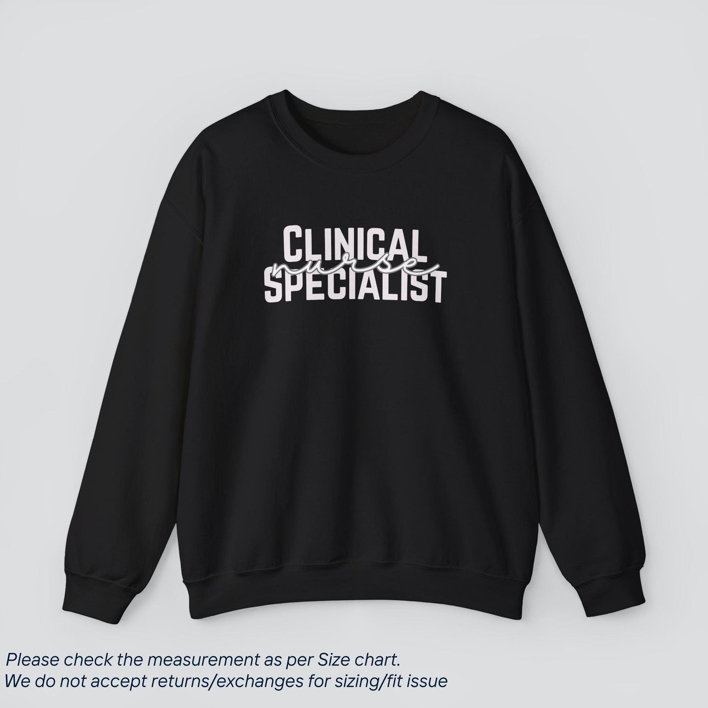 Clinical Specialist Nurse Sweatshirt - Expert Care, Cozy Comfort