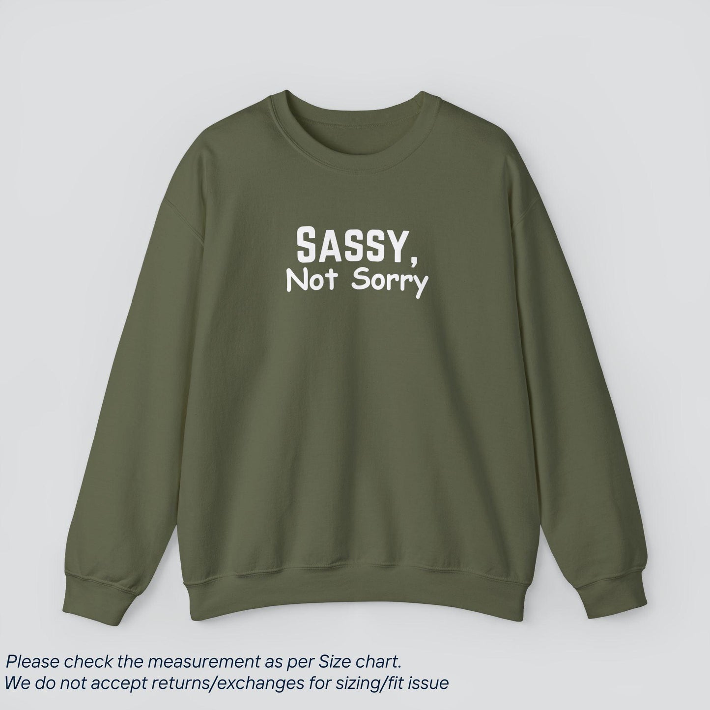 Slay All Day | Sassy, Not Sorry Sweatshirt