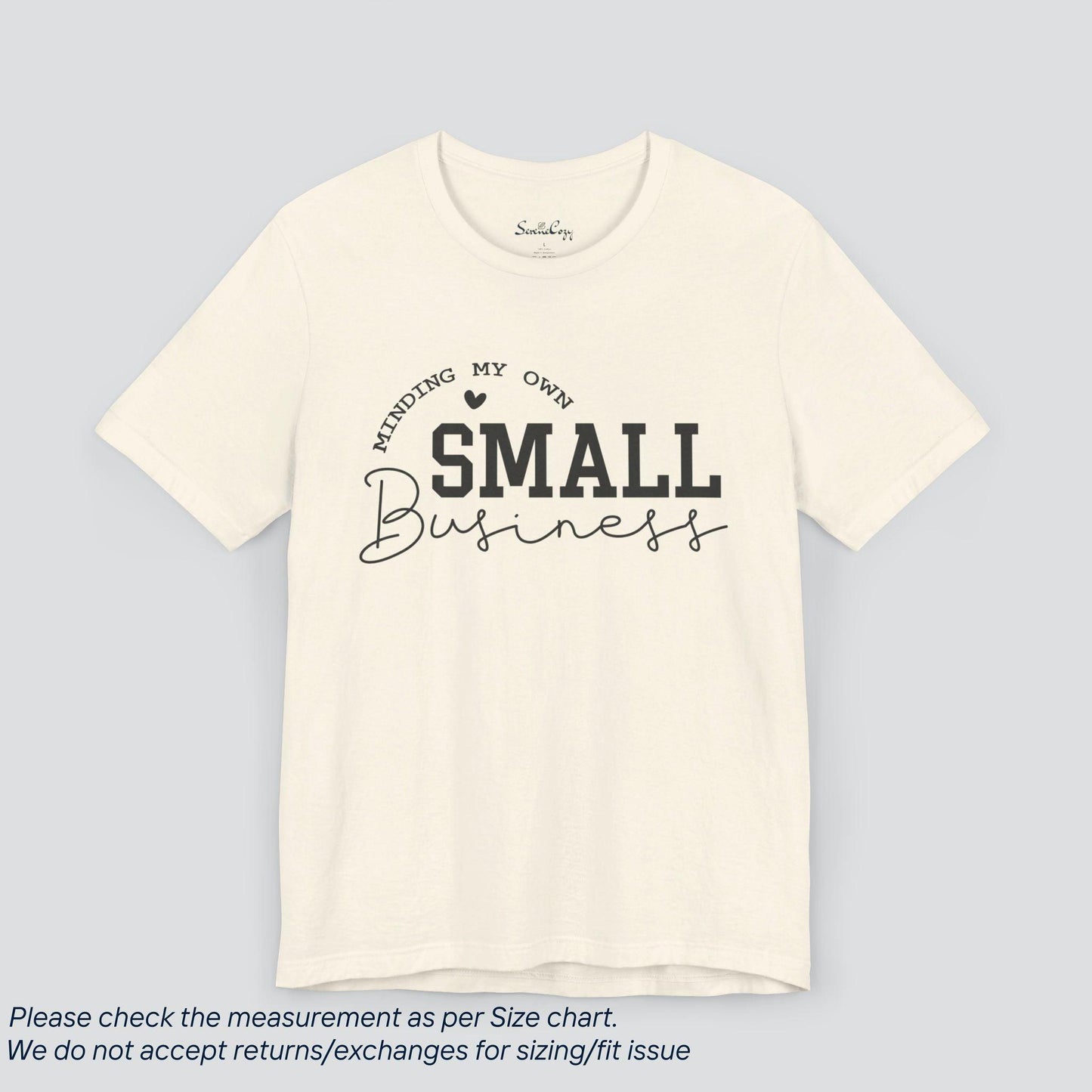 Attitude Minding My Own Small Business T-Shirt