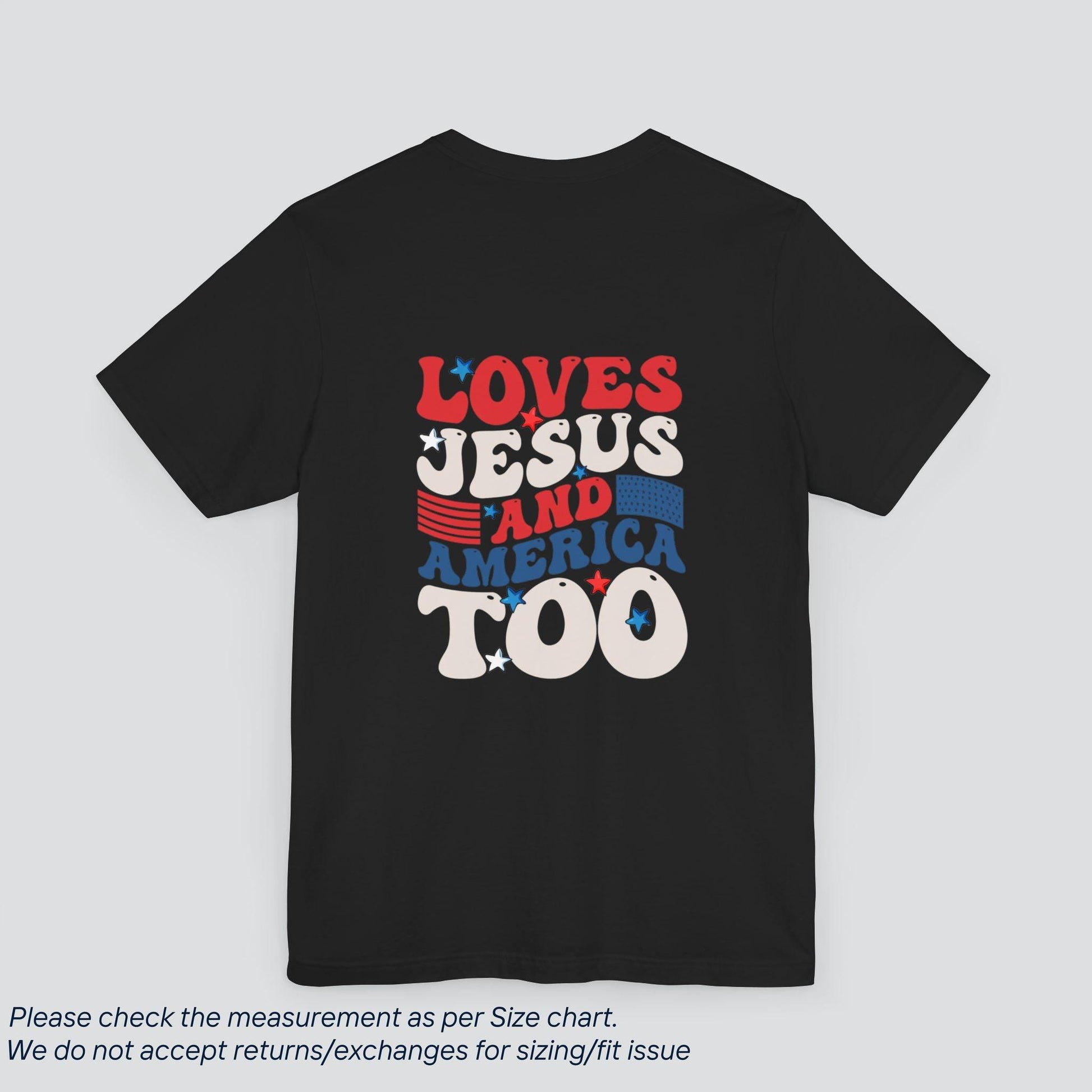 Patriotic Loves Jesus and America Too T-Shirt - SereneCozy