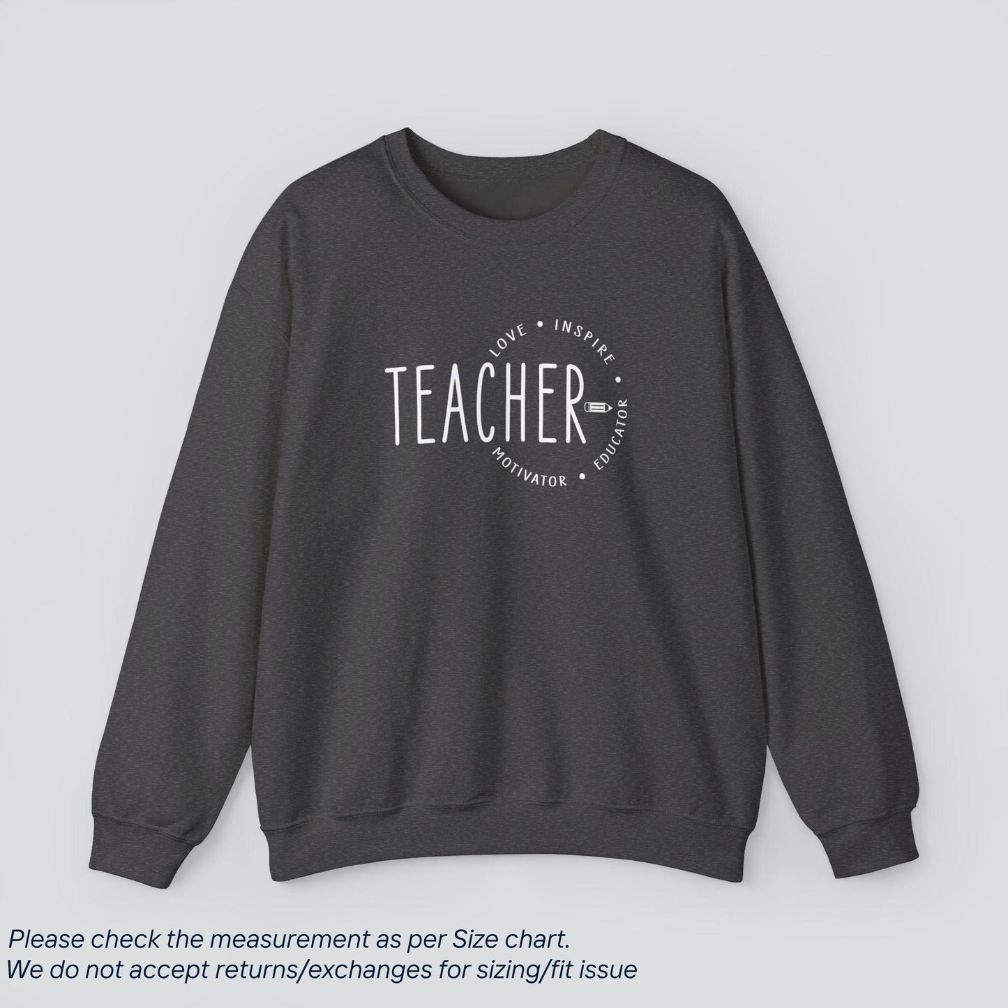 Teacher's Love Inspire Motivator Educator Sweatshirt