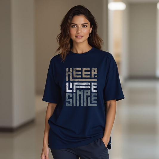 KEEP LIFE SIMPLE Oversized Premium Tshirt