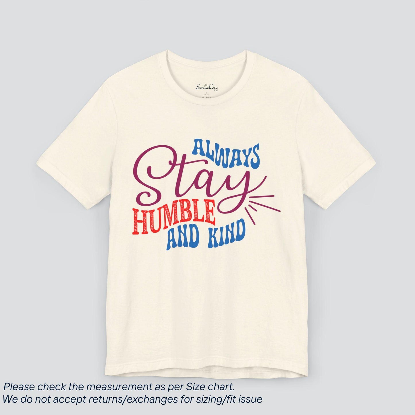 Motivational Always Stay Humble and Kind T-Shirt