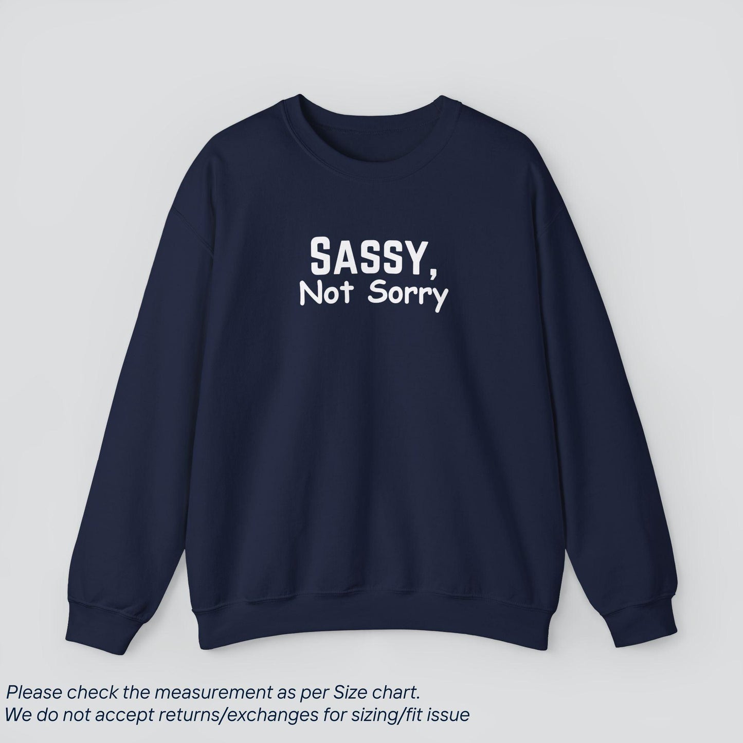 Slay All Day | Sassy, Not Sorry Sweatshirt