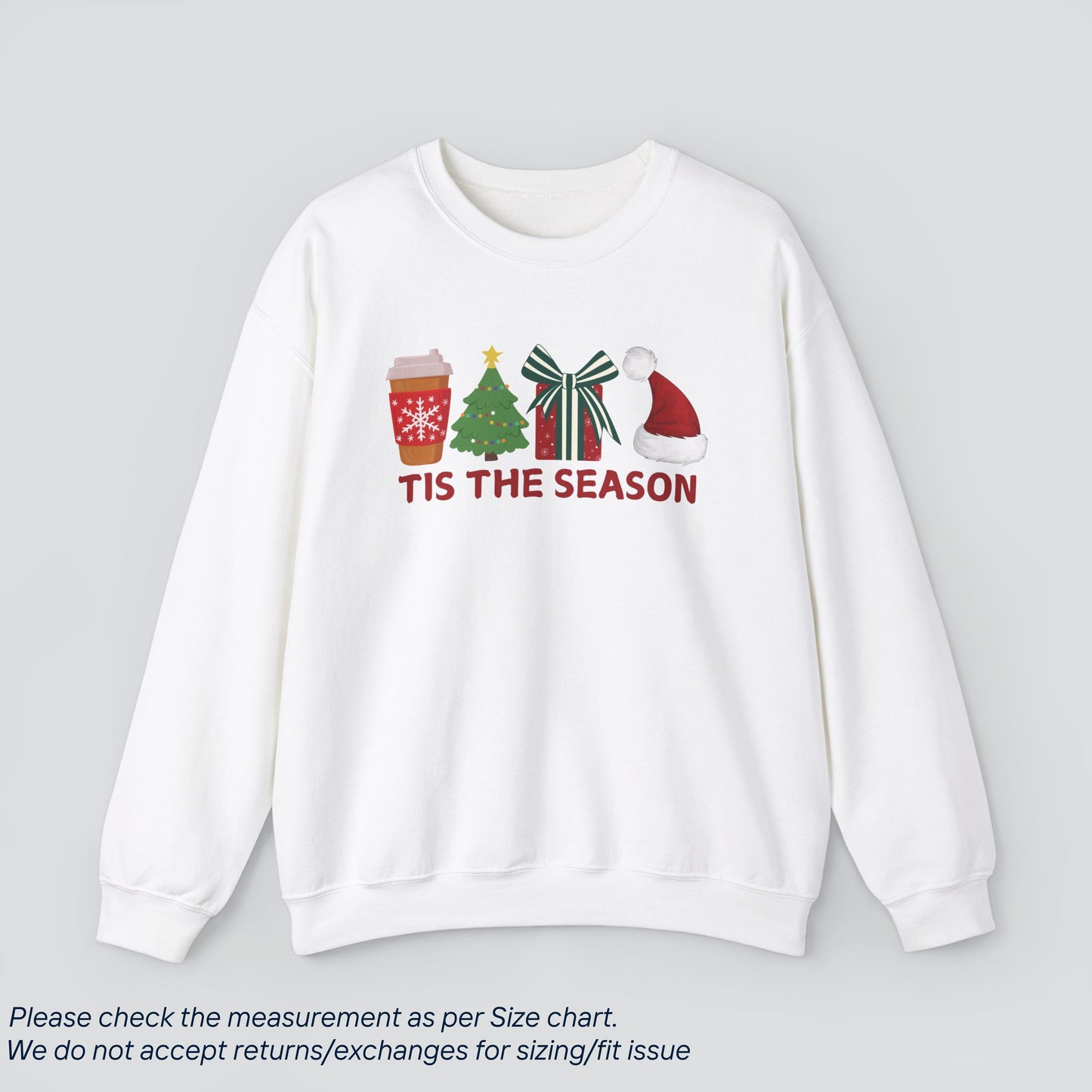 Tis The Season Christmas Sweatshirt - Holiday Spirit  Premium US Cotton