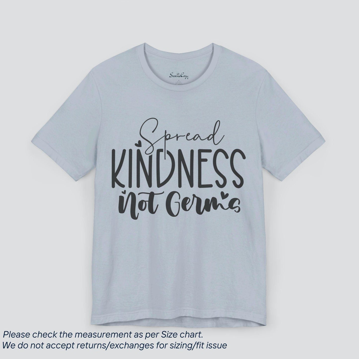 Motivational Spread Kindness Not Germs T-Shirt