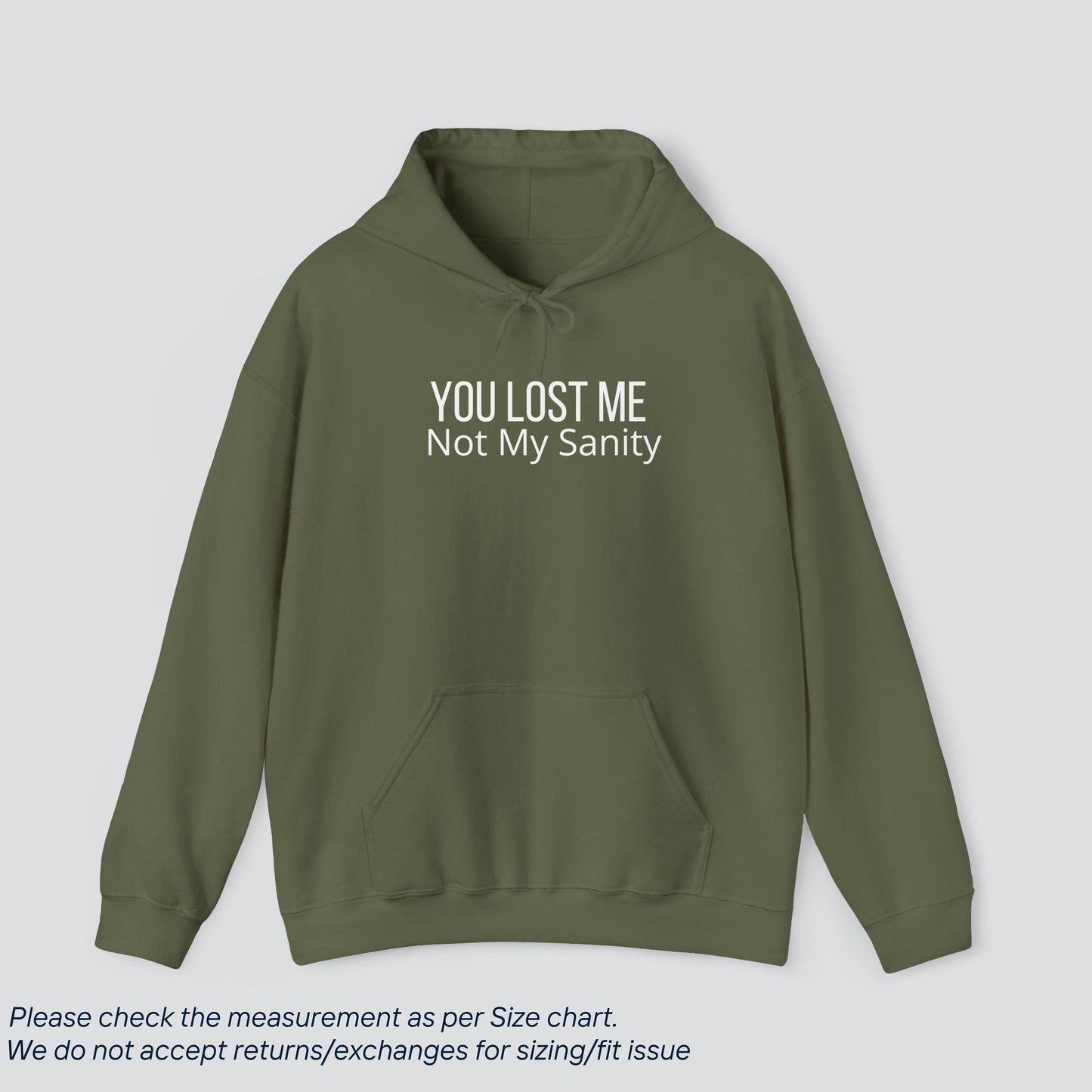 Sanity Intact, Moving On | 'You Lost Me, Not My Sanity' Hoodie