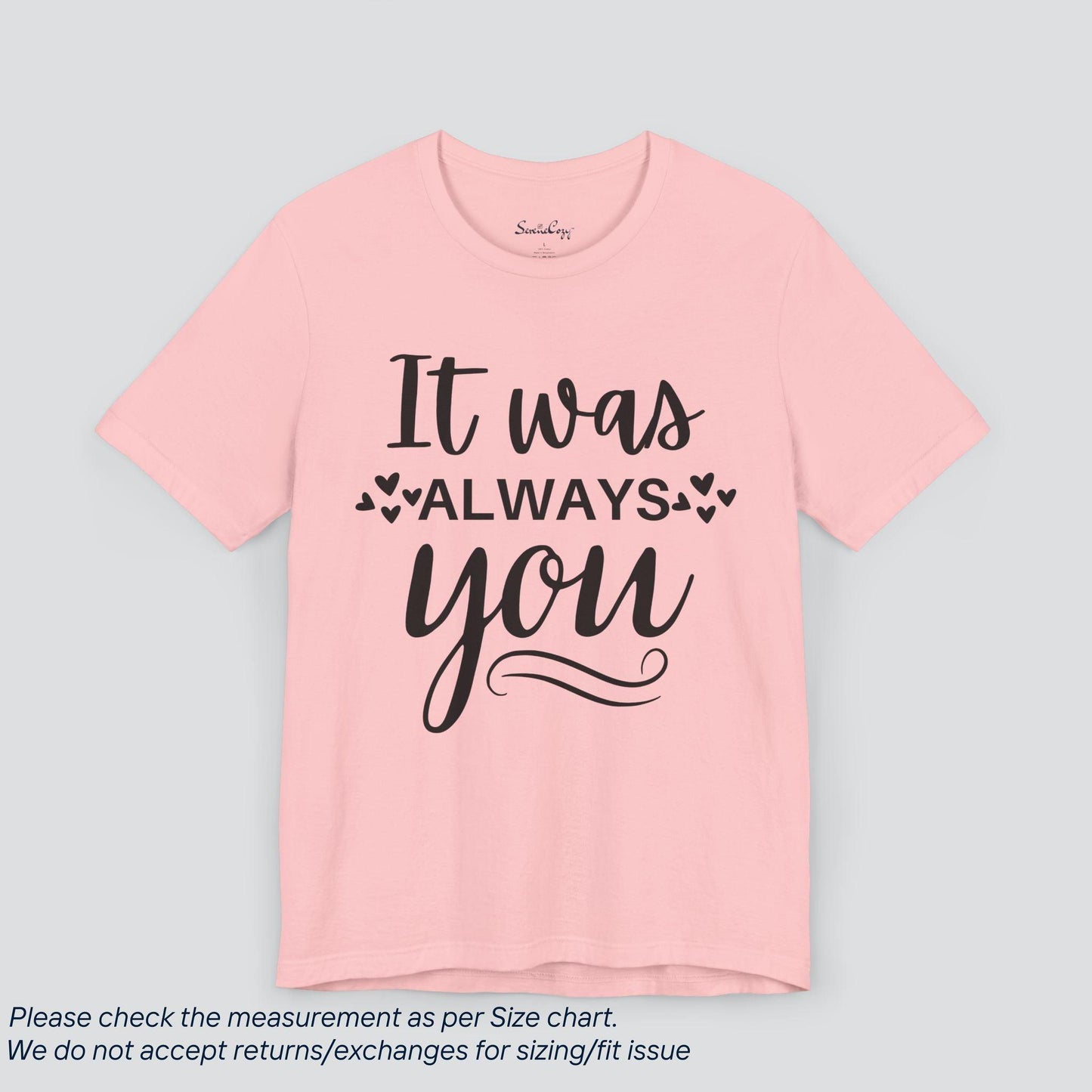 Always Meant to Be: 'It Was Always You' Wedding Tee