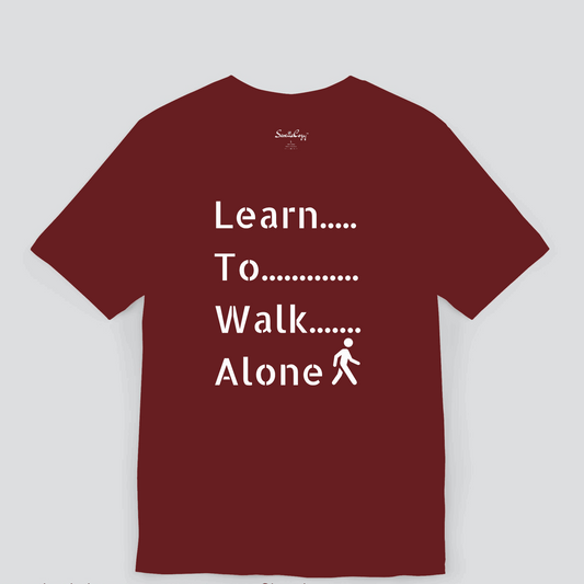Learn to Walk Alone Printed Premium T-shirt for Men