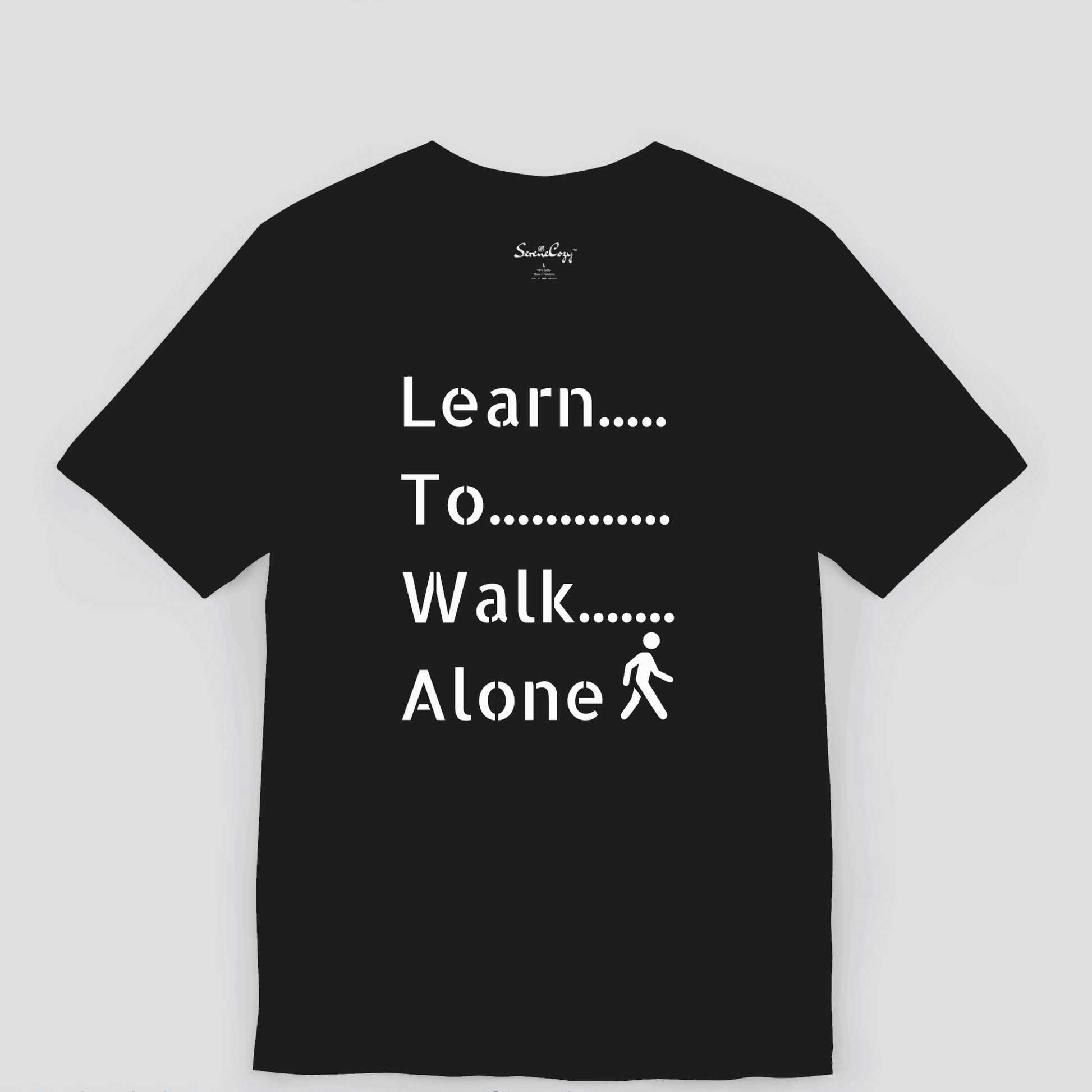 Learn to Walk Alone Printed Premium T-shirt for Men
