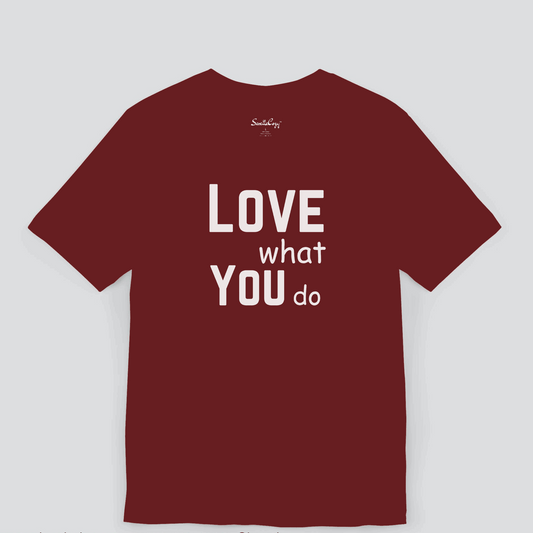 Love What You Do Motivational Premium Tshirt for Men