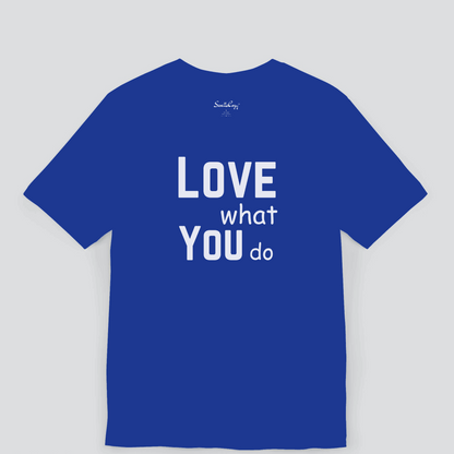 Love What You Do Motivational Premium Tshirt for Men