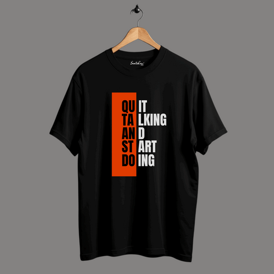 Quit Talking Start Doing Oversized Premium Tshirt